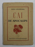 CAI DE APOCALIPS - poezii de RADU BOUREANU , EDITIE INTERBELICA