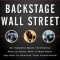 Backstage Wall Street: An Insider&#039;s Guide to Knowing Who to Trust, Who to Run From, and How to Maximize Your Investments