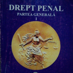 Ioan Griga - Drept penal. Partea generala, vol. I (editia 2006)