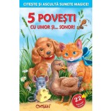 5 poveşti cu umor şi... sonor! Bestseller. Editia a 3-a