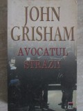 Avocatul Strazii - John Grisham, RAO 1998, Paperback, 378 pagini, Carte Politista