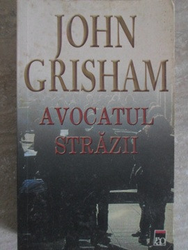 AVOCATUL STRAZII-JOHN GRISHAM foto