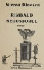Rimbaud Negustorul - Mircea Dinescu - Poezie Rom&acirc;nească - Carte Beletristică