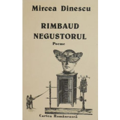 Rimbaud negustorul - Mircea Dinescu