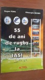 55 de ani de rugby la Iasi- Eugen Popa, Gheorghe Soana