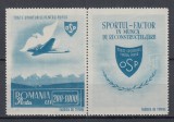 ROMANIA 1945 LP 176 a ORGANIZATIA SPORTURILOR POPULARE POSTA AERIANA VINIETA MNH