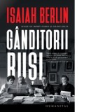Ganditorii rusi - Isaiah Berlin, Marina Vraciu