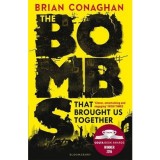 The Bombs That Brought Us Together | Brian Conaghan, Bloomsbury Publishing PLC