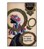 Hortensia Papadat - Bengescu - Femeia in fata oglinzei - 118886