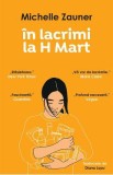 In lacrimi la H Mart - Michelle Zauner