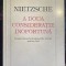 NIETZSCHE F.,A DOUA CONSIDERATIE INOPORTUNA/,,ARARAT 1994/STARE BUNA 110 PAGINI