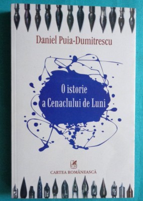 Daniel Puia Dumitrescu &amp;ndash; O istorie a Cenaclului de Luni foto