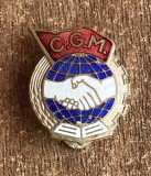 QW9 N8 61 - insigna - comunism - Confderatia generala a muncii - CGM - cu talpa, Romania 1900 - 1950