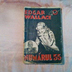 NUMARUL "55" - Edgar Wallace - Editura Danubiu, F. An, 128 p.