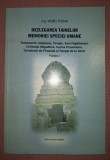 VIOREL PODAR - DEZLEGAREA TAINELOR MEMORIEI SPECIEI UMANE (PARTEA I)