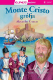 Olvass vel&uuml;nk! (3) - Monte Cristo gr&oacute;fja - Alexandre Dumas-Mar&iacute;a Forero