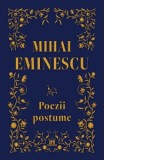 Poezii postume - Mihai Eminescu