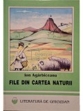 Ion Agarbiceanu - File din cartea naturii (Editia: 1999)