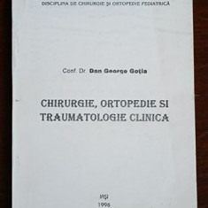 Chirurgie, ortopedie si traumatologie clinica- Dan George Gotia