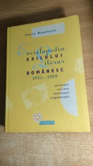 Florin Manolescu - Enciclopedia exilului literar romanesc 1945-1989 - scriitori, reviste, institutii, organizatii (Editura Compania, 2003)