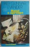 Cumpara ieftin Raiul e aproape - Per Gunnar Evander - Roman Beletristica