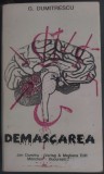 G. DUMITRESCU / GRIGORE DUMITRESCU (1923-1983): DEMASCAREA (EDITIA A DOUA / JON DUMITRU VERLAG, MUNCHEN-BUCURESTI 1996)