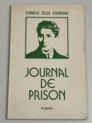 Corneliu Zelea Codreanu - Journal de Prison - Pardes - 1986 foto