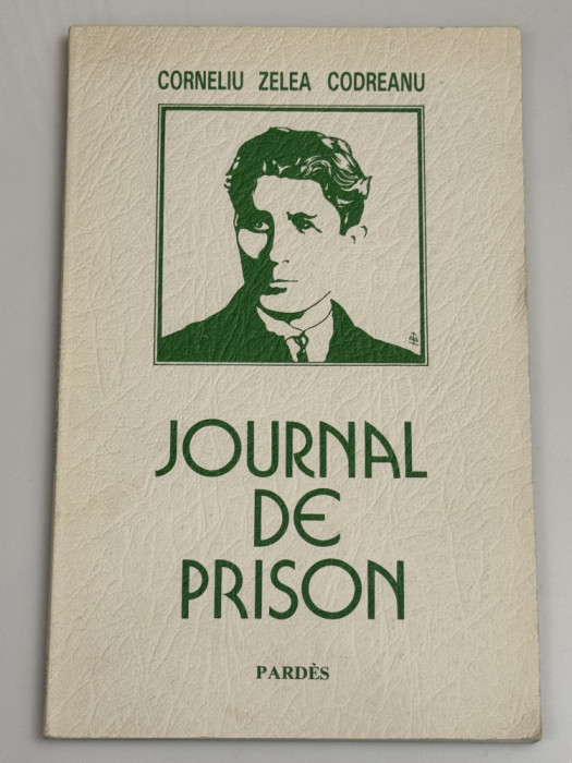 Corneliu Zelea Codreanu - Journal de Prison - Pardes - 1986