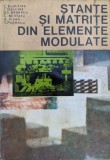 Stante si Matrite din Elemente Modulate - Colectiv, Editura Tehnica, Constructii, 1980, Romana
