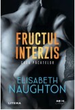 Fructul interzis. Casa pacatelor/Elizabeth Naughton