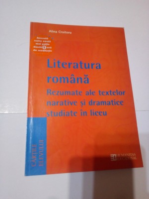 LITERATURA ROMANA~ REZUMATE ALE TEXTELOR NARATIVE SI DRAMATICE STUDIATE IN LICEU foto
