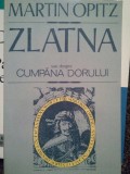 Martin Opitz - Zlatna sau despre cumpana dorului (Editia: 1993)