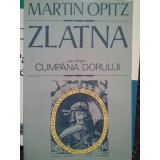 Martin Opitz - Zlatna sau despre cumpana dorului (Editia: 1993)