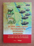 IN ANUL 1968, A FOST PROGRAMATA SI INVADAREA ROMANIEI - NEAGU COZMA, ION STANESCU