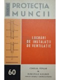 Carte Instalatii Ventilatie Nicolae Stan (1972) - Editura Medicala, 100 pagini
