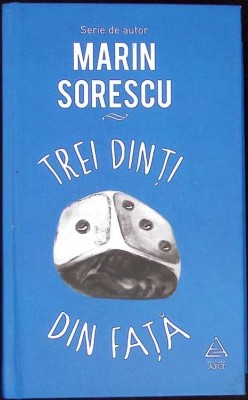 TREI DINTI DIN FATA-MARIN SORESCU-267976 foto