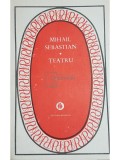 Mihail Sebastian - Teatru (Editia: 1987)