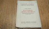 VIITORUL INTELIGENTII - Charles Maurras - Editura Fundatiei Culturale Princepele Carol, CARTEA VREMII 2, Colectia Enciclopedica, F.An, 77 p.