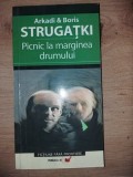 Picnic la marginea drumului- Arkadi &amp; Boris Strugatki