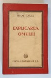 EXPLICAREA OMULUI-MIHAI RALEA