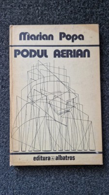 PODUL AERIAN - Marian Popa foto