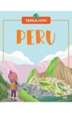 Tarile lumii. Peru
