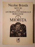 Nicolae Br&acirc;nda - Mituri ale antropocentrismului rom&acirc;nesc. I. Miorița