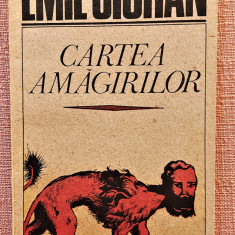 Cartea amagirilor. Editura Humanitas, 1991 - Emil Cioran