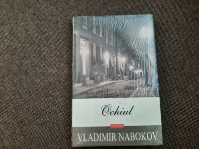 Vladimir Nabokov - Ochiul EDITIE CARTONATA,IN TIPLA 27/3 foto
