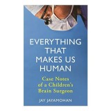 Everything That Makes Us Human