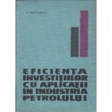 Eficienta Investitiilor cu Aplicatii in Industria Petrolului