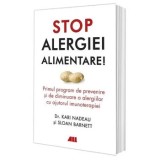 Cumpara ieftin Stop alergiei alimentare!/Kari Nadeau, Sloan Barnett