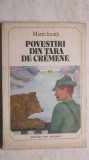 Marin Ionita - Povestiri din tara de cremene, 1980, Ion Creanga