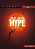 Hype. Poezie/Hose Pablo, Paralela 45